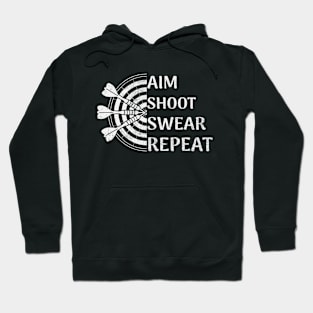 Aim Shoot Swear Repeat Funny Darts Player Hoodie